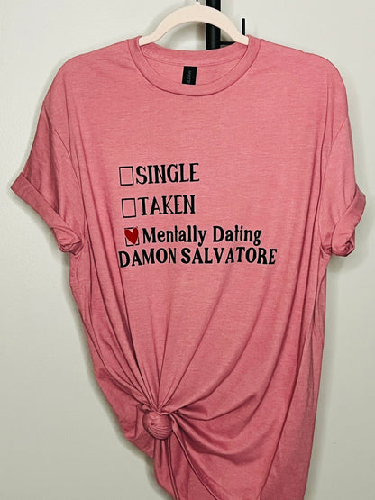 TVD fan shirt| Mentally dating Damon Salvatore